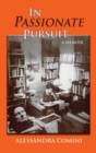 In Passionate Pursuit : A Memoir - Book