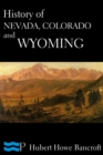 History of Nevada, Colorado, and Wyoming - eBook