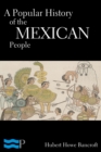 A Popular History of the Mexican People - eBook