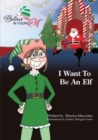 I Want To be An Elf - Book