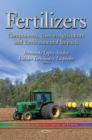 Fertilizers : Components, Uses in Agriculture and Environmental Impacts - Book