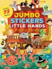 Jumbo Stickers for Little Hands: Funny Faces : Includes 75 Stickers - Book