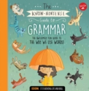 The Know-Nonsense Guide to Grammar : An Awesomely Fun Guide to the Way We Use Words! - Book