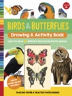 Birds & Butterflies Drawing & Activity Book : Learn to draw 17 different bird and butterfly species - Book