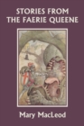 Stories from the Faerie Queene (Yesterday's Classics) - Book