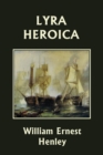 Lyra Heroica (Yesterday's Classics) - Book