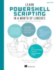 Learn PowerShell Scripting in a Month of Lunches, Second Edition - Book