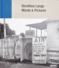 Dorothea Lange: Words + Pictures - Book
