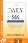The Daily Six : 6 Simple Steps to find the Perfect Balance Between Success and Significance - eBook