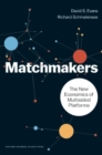 Matchmakers : The New Economics of Multisided Platforms - Book