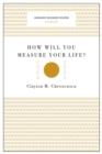 How Will You Measure Your Life? (Harvard Business Review Classics) - Book