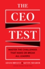 The CEO Test : Master the Challenges That Make or Break All Leaders - Book
