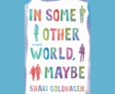 In Some Other World, Maybe - eAudiobook