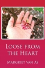 Loose from the Heart - Book
