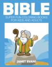 Bible : Super Fun Coloring Books for Kids and Adults - Book
