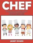 Chef : Super Fun Coloring Books For Kids And Adults (Bonus: 20 Sketch Pages) - Book