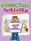 Preschool Activity Book for Kids (Spot the Difference) - Book