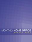 Monthly Home Office Budget Book - Book