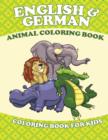English and German Animal Coloring Book (Coloring Book for Kids) - Book