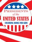 Presidents of the United States (Coloring Book for Kids) - Book