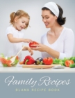 Family Recipes (Blank Recipe Book) - Book