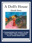 A Doll's House : A Play in Three Acts - eBook