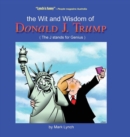 The Wit and Wisdom of Donald J. Trump : (the J. Stands for Genius) - Book