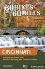 60 Hikes Within 60 Miles: Cincinnati : Including Southwest Ohio, Northern Kentucky, and Southeast Indiana - Book