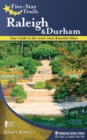 Five-Star Trails: Raleigh and Durham : Your Guide to the Area's Most Beautiful Hikes - Book
