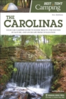 Best Tent Camping: The Carolinas : Your Car-Camping Guide to Scenic Beauty, the Sounds of Nature, and an Escape from Civilization - Book