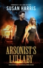 Arsonist's Lullaby (The Ever Chace Chronicles Book 7) - Book