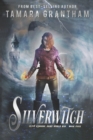 Silverwitch : An Urban Fantasy Fairy Tale - Book