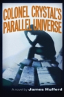 Colonel Crystal's Parallel Universe - Book