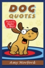 Dog Quotes : Proverbs, Quotes & Quips - Book