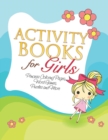 Activity Books for Girls (Princess Coloring Pages, Word Games, Puzzles and More) - Book