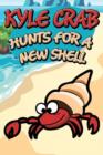 Kyle Crab Hunts for a New Shell - Book