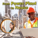 From Power Plant to House - eBook