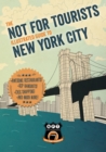 Not For Tourists Illustrated Guide to New York City - Book