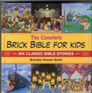 The Complete Brick Bible for Kids : Six Classic Bible Stories - Book