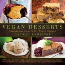 Vegan Desserts : Sumptuous Sweets for Every Season - Book