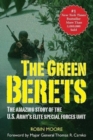 The Green Berets : The Amazing Story of the U.S. Army's Elite Special Forces Unit - Book