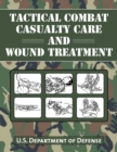 Tactical Combat Casualty Care and Wound Treatment - eBook