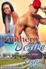 Southern Desire - A Sensual Interracial BWWM Sexy Romance Short Story from Steam Books - eBook