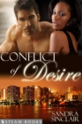 Conflict of Desire - A Sensual Mystery Erotic Romance Novella featuring Billionaires and Interracial BWWM Relationships from Steam Books - eBook