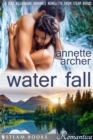 Water Fall - A Sexy Billionaire Romance Novelette from Steam Books - eBook