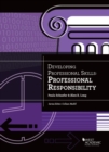 Developing Professional Skills : Professional Responsibility - Book