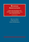 Business Associations, Cases and Materials on Agency, Partnerships, Llcs, and Corporations - Book