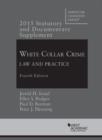 Statutory and Documentary Supplement to White Collar Crime : Law and Practice - Book