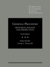 Criminal Procedure, Principles, Policies and Perspectives - Book