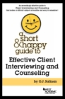 A Short & Happy Guide to Effective Client Interviewing and Counseling - Book